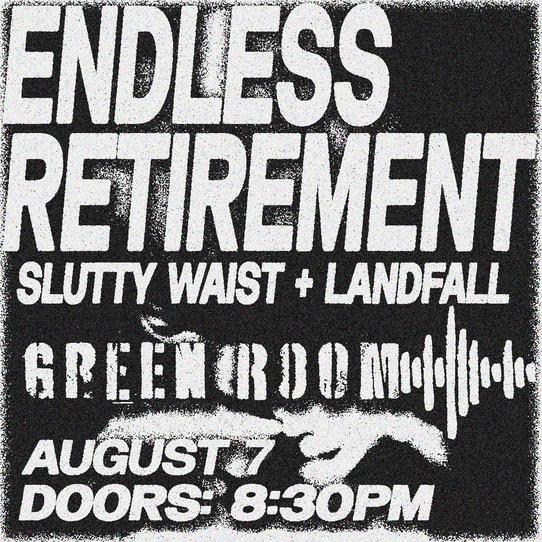 Endless Retirement w/ Slutty Waist & Landfall