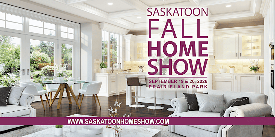 Saskatoon Fall Home Show